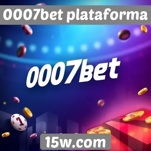 Plataforma 0007bet apresenta funcionalidades inovadoras